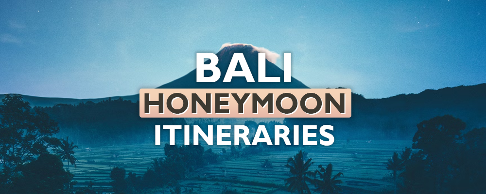 7-Day Classic Bali Honeymoon Itinerary 2024