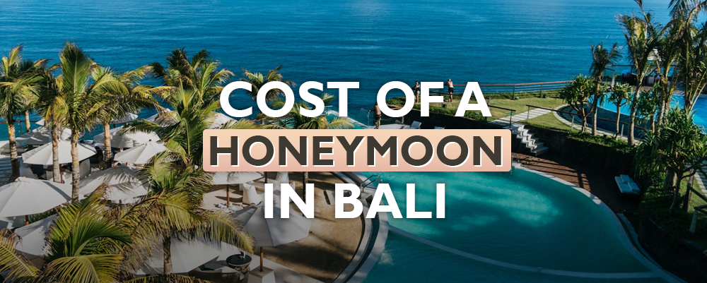 What Does a Bali Honeymoon Cost in 2025? (With Smart Spending Tips)