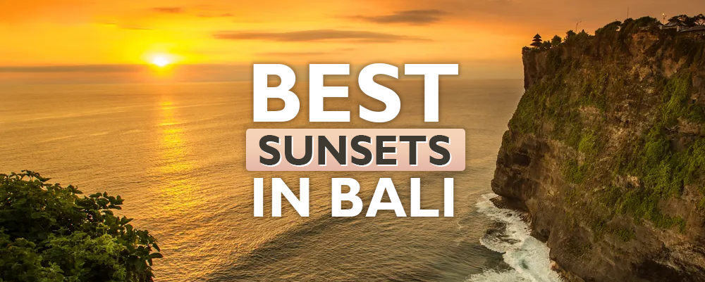 Our 10 Favorite Sunset Spots in Bali.